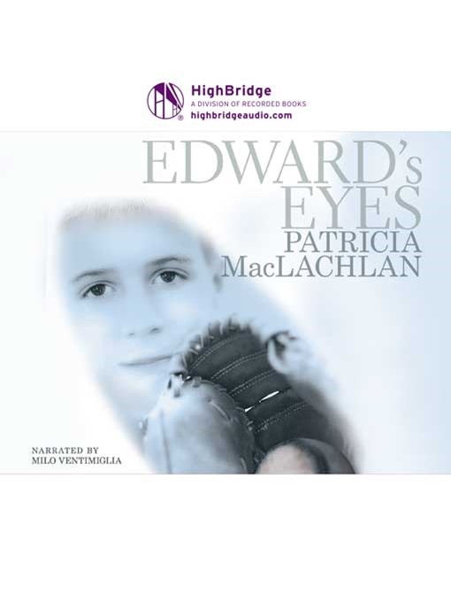 Title details for Edward's Eyes by Patricia MacLachlan - Available